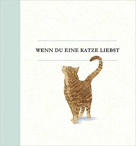 Buch "Wenn du eine Katze liebst..."
