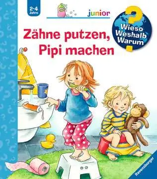 Zähne putzen, Pipi machen